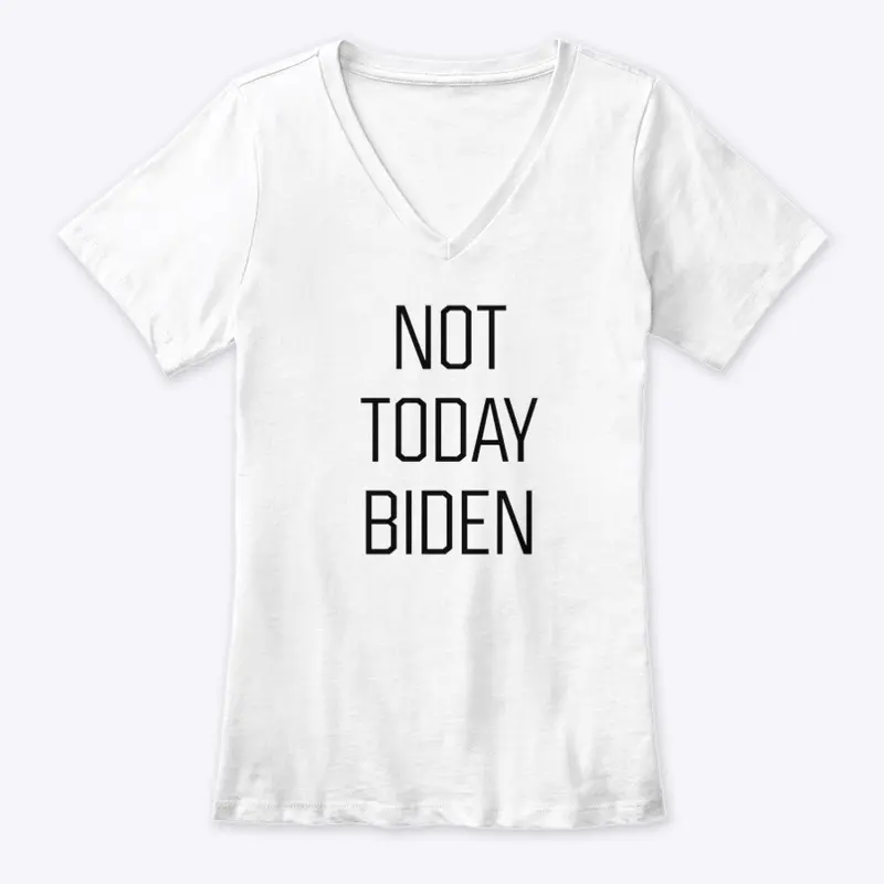 NOT TODAY BIDEN (BLK)