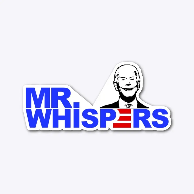 Mr.Whispers