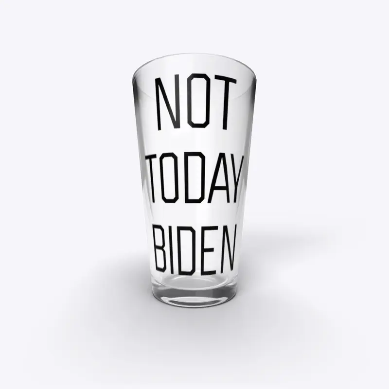 NOT TODAY BIDEN (BLK)